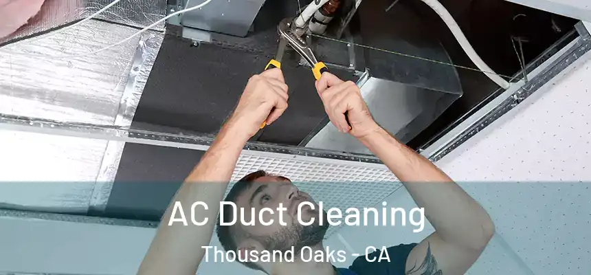  AC Duct Cleaning Thousand Oaks - CA